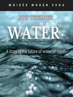 cover image of Not without water